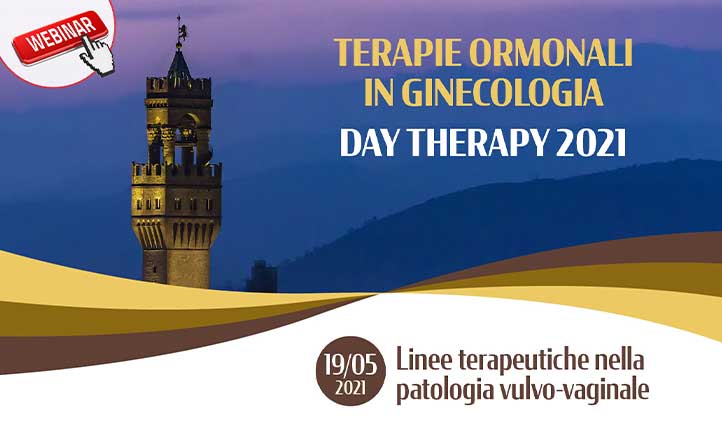 TERAPIE ORMONALI IN GINECOLOGIA. DAY THERAPY 2021 “Linee terapeutiche nella patologia vulvo-vaginale”